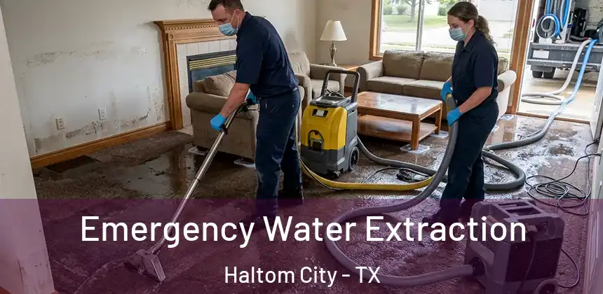 Emergency Water Extraction Haltom City - TX