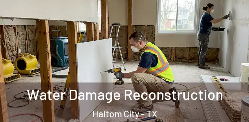 Water Damage Reconstruction Haltom City - TX