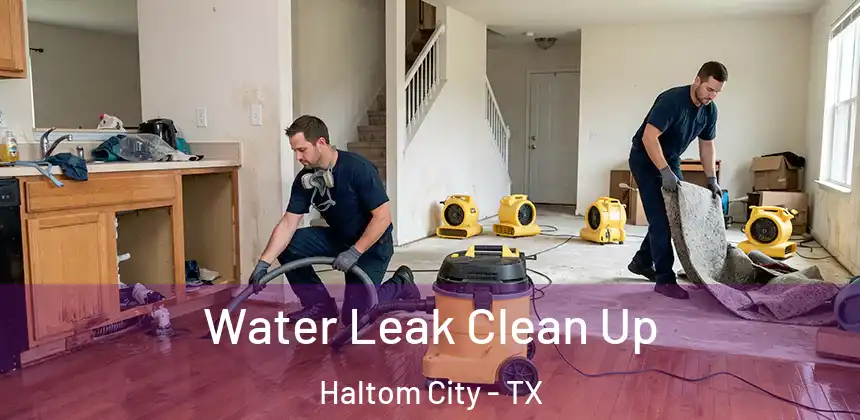 Water Leak Clean Up Haltom City - TX